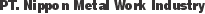 PT. Nippon Metalwork Industry